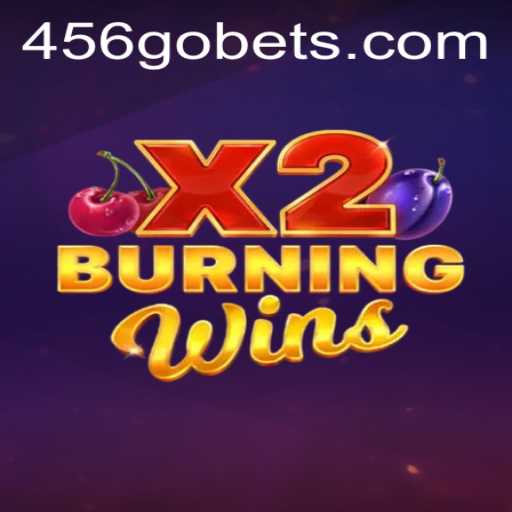 Discover the Thrills of BurningWinsX2: An Exciting New Game with 456go
